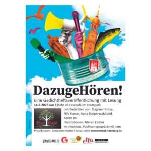 Eine grüne Dose mit Hamburg Wappen aus der Dose schauen der Michel, der Roland , ein Fisch und Hände mit Mikrofonen und Flüstertüte. DazugeHören, eine Gedichtheftsveröffentlichung